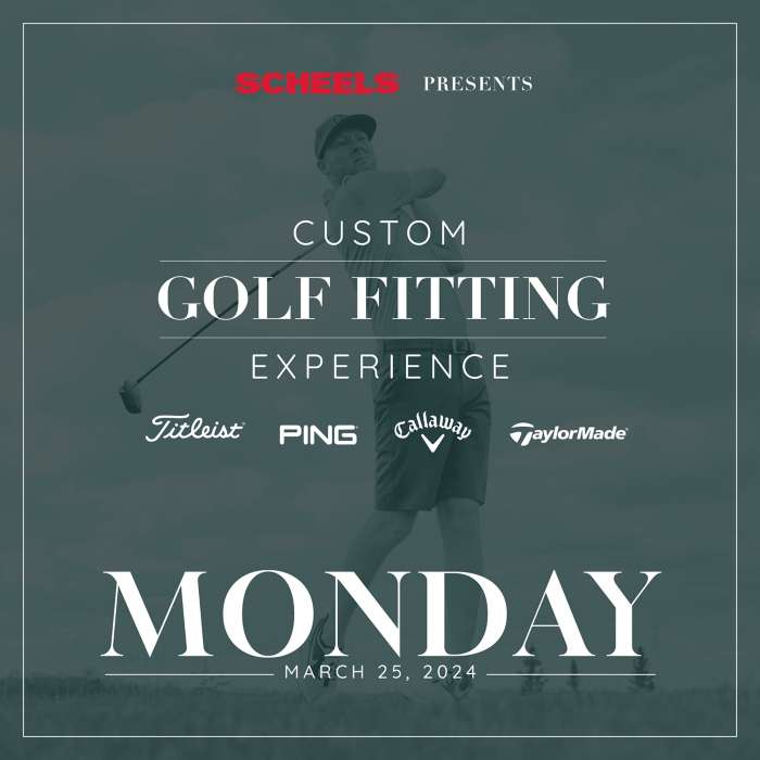 Monday, March 25th Fargo SCHEELS Golf Fitting